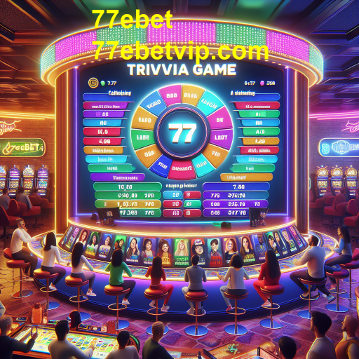 Desvendando o Mundo dos Jogos de Trivia no 77ebet